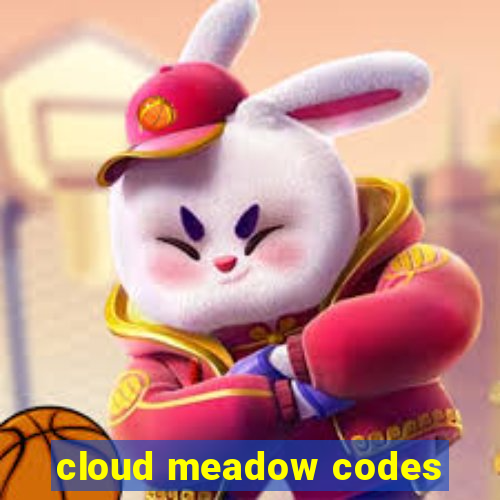 cloud meadow codes